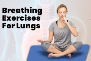 Breathing Exercises for Better Lung Health and Capacity