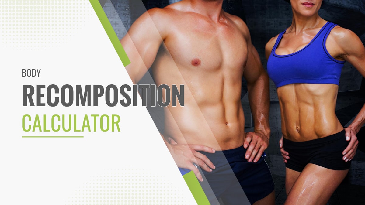 Body Recomposition Guide: Exact Macros and Calories You Need